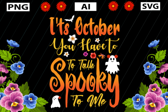 Download Its October You Have to Talk Spooky.... - October Collection