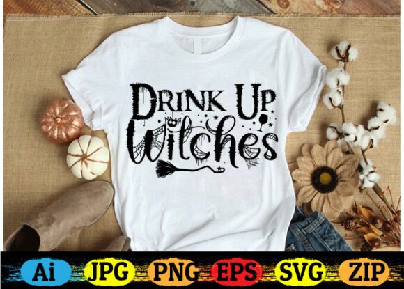 Download Drink Up Witches Halloween T-Shirt - Witch Collection