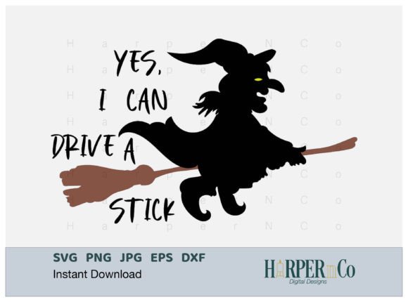 Download Yes I Can Drive Stick SVG, Witch Broom - Witch Collection
